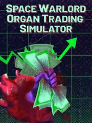 Space Warlord Organ Trading Simulator Cover