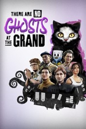 There Are No Ghosts At The Grand