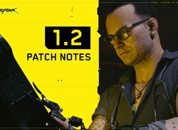 CDPR Reveals Everything Included In Patch 1.2 For Cyberpunk 2077