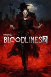 Vampire: The Masquerade - Bloodlines 2 Cover