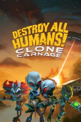 Destroy All Humans! - Clone Carnage Cover