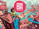Become A Legendary Skater In OlliOlii World On Xbox This Winter