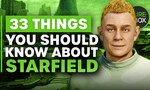 Video: 33 Things You Should Know About Starfield Ahead Of Launch