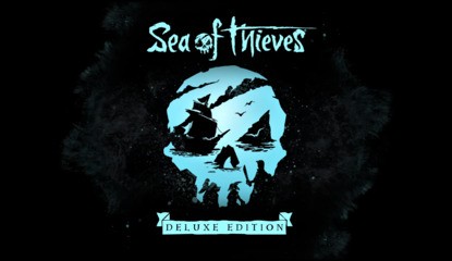 Sea Of Thieves 'Deluxe Edition' Launches Today On Xbox