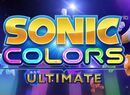 Sonic Colors Ultimate Is Speeding Onto Xbox This September