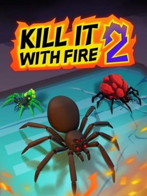 Kill It With Fire! 2