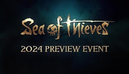 Sea Of Thieves Announces 2024 Preview Event, Anti-Cheat Out Next Week
