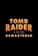 Tomb Raider 1-3 Remastered