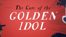 The Case of the Golden Idol