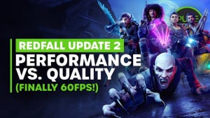 Redfall 'Update 2' - 60FPS Performance vs 30FPS Quality Mode Comparisons
