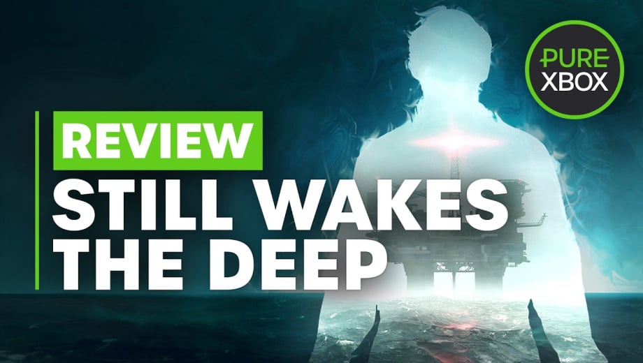 Still Wakes The Deep Xbox Review - Is It Worth Playing?